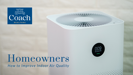 Air Quality - Homeowners - Coach Realtors