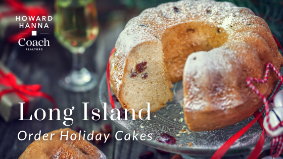 Decadent Holiday Cakes: Where to Order on Long Island | Coach Realtors